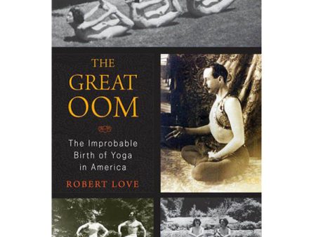 Great Oom: Improbable Birth of Yoga Cheap