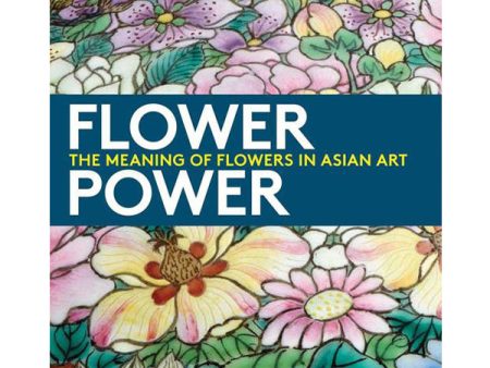 Flower Power: The Meaning of Flowers In Asian Art Hot on Sale